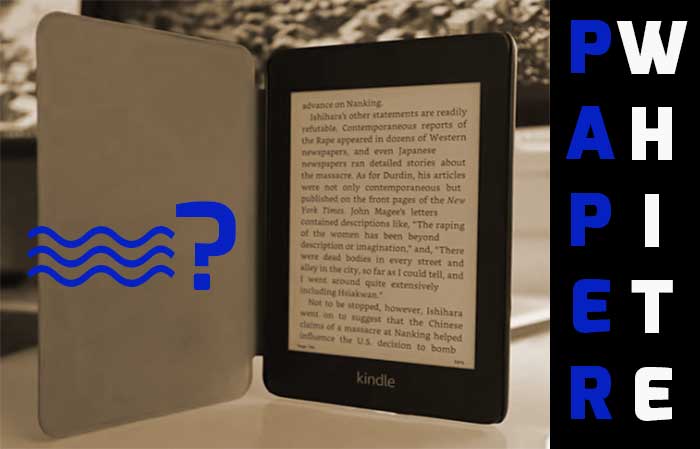 Is Kindle Paperwhite Waterproof?