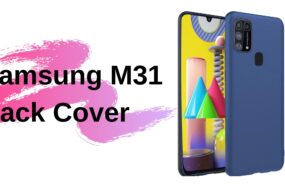 Best mobile Back Cover for Samsung m31?